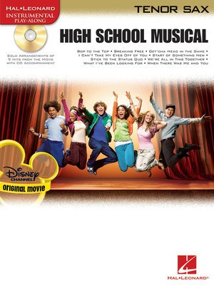 High School Musical - Tenor Sax - Various - Tenor Saxophone Hal Leonard