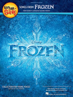 Let's All Sing Songs from Frozen - Collection for Young Voices - Tom Anderson Hal Leonard Piano & Vocal Hardcover