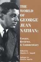 The World of George Jean Nathan - Paperback Book - Charles S. Angoff George Jean Nathan Applause Books