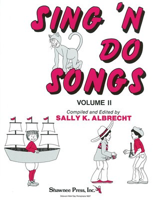 Sing 'N Do Songs Vol. 2 Unison Collection - Hal Leonard Choral Score