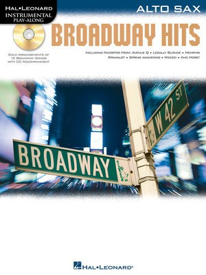 Broadway Hits - Instrumental Play-Along for Alto Saxophone - Alto Saxophone Hal Leonard Saxophone Solo /CD