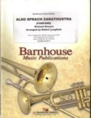 Also Sprach Zarathustra - Richard Strauss - Robert Longfield C.L. Barnhouse Company Score/Parts