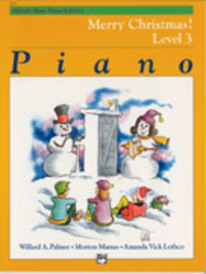 Alfred's Basic Piano Course: Merry Christmas! Book 3 - Amanda Vick Lethco|Morton Manus|Willard A. Palmer - Piano Alfred Music