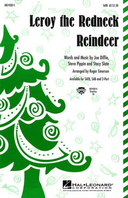 Leroy the Redneck Reindeer - Joe Diffie|Stacy Slate|Steve Pippin - Roger Emerson Hal Leonard ShowTrax CD CD