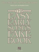 The Easy Early Songs Fake Book - 100 Songs in the Key of C - C Instrument|Keyboard|Piano Hal Leonard Fake Book