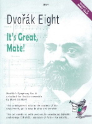 Dvoríçk Eight - It's Great, Mate! - Antonin Dvorak - Bb Cornet|French Horn|Tuba|Trombone|Eb Tenor Horn Mark Goddard Spartan Press Brass Quartet Score/Parts