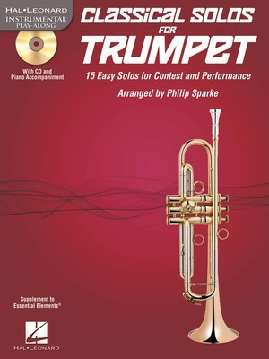 Classical Solos for Trumpet - 15 Easy Solos for Contest and Performance - Trumpet Philip Sparke Anglo Music Press /CD