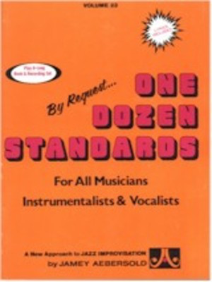 One Dozen Standards - Volume 23 - Play-A-Long Book & 2-CD Set for All Instrumentalists and Vocalists - Various - All Instruments Jamey Aebersold Jazz Lead Sheet /CD