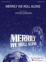 Merrily We Roll Along - Revised Edition, Vocal Selections - Stephen Sondheim - Piano|Vocal Rilting Music, Inc. Vocal Selections