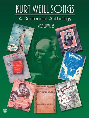 Kurt Weill Songs - A Centennial Anthology - Volume 2 - Alfred Music Piano, Vocal & Guitar