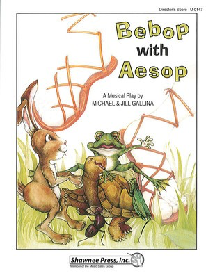 Bebop with Aesop! - Jill Gallina|Michael Gallina - Shawnee Press Director's Manual Softcover