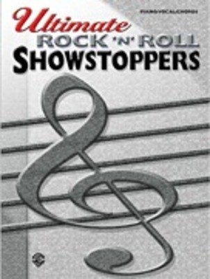 Ultimate Rock 'N' Roll Showstoppers - PVG - Vocal Alfred Music Piano, Vocal & Guitar