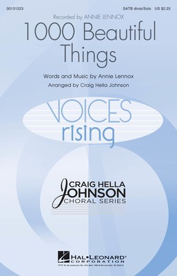 1000 Beautiful Things - Annie Lennox - SATB divisi Craig Hella Johnson Hal Leonard Octavo