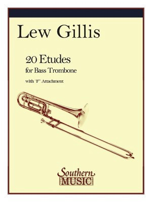 20 Etudes for Bass Trombone - Bass Trombone Method - Lew Gillis - Bass Trombone Southern Music Co. Trombone Solo