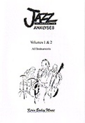 Jazz Incorporated Analyses Volumes 1 & 2 - all instruments - Kerin Bailey - Alto Saxophone|Clarinet|Euphonium|French Horn|Flute|Trombone|Trumpet|Tenor Saxophone Kerin Bailey Music