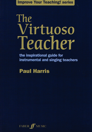 The Virtuoso Teacher - Text by Harris Faber 057153676X