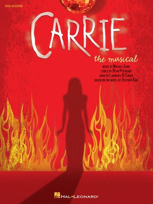 Carrie: The Musical - Vocal Selections - Michael Gore - Hal Leonard Vocal Selections