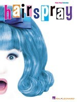 Hairspray - Piano/Vocal Selections - Marc Shaiman|Scott Wittman - Piano|Vocal Hal Leonard Vocal Selections