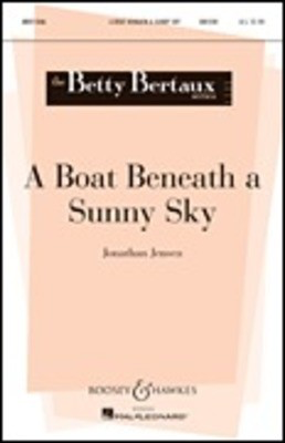 A Boat Beneath a Sunny Sky - Betty Bertaux Series - Jonathan Jensen - Unison Boosey & Hawkes Octavo