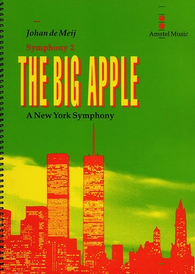 The Big Apple (A New York Symphony)(Symphony No. 2) - Study Score - Johan de Meij - Amstel Music Study Score Score