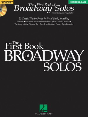 The First Book of Broadway Solos - Baritone/Bass Edition - Various - Vocal Joan Frey Boytim Hal Leonard /CD