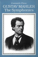 Gustav Mahler - The Symphonies Paperback - Constantin Floros Amadeus Press