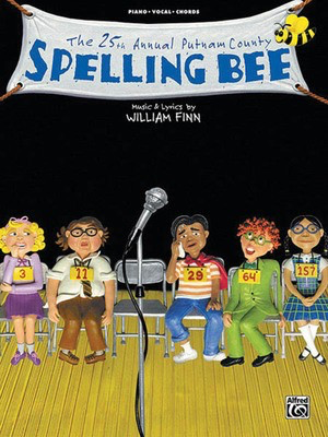 The 25th Annual Putnam County Spelling Bee - William Finn - Piano|Vocal Alfred Music Vocal Selections