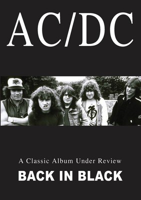 AC/DC - Classic Album Under Review: Back in Black - MVD DVD