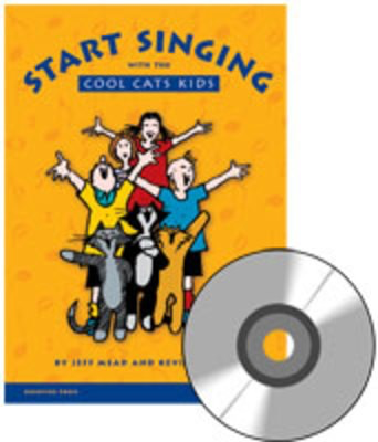 Start Singing With The Cool Cats Kids - Jeff Mead|Kevin O'Mara - Bushfire Press /CD