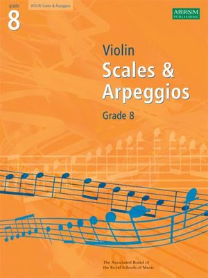 A B Violin Scales And Arpeggios Gr 8 -