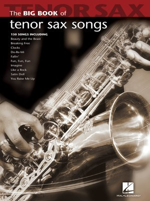 Big Book of Tenor Sax Songs - Various - Tenor Saxophone Hal Leonard