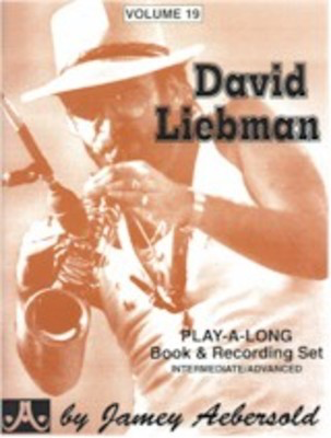 David Liebman - Volume 19 - Book & CD Set for All Instrumentalists and Vocalists - David Liebman - All Instruments Jamey Aebersold Jazz Lead Sheet /CD