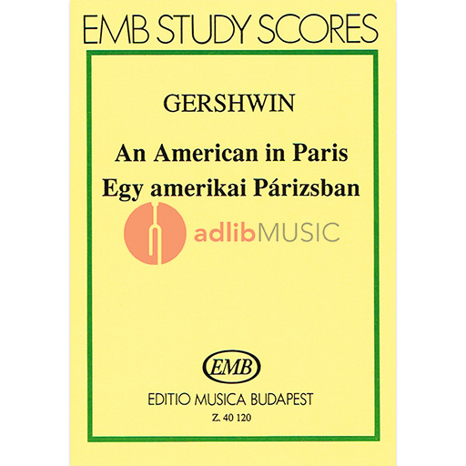 AN AMERICAN IN PARIS STUDY SCORE - GERSHWIN - SCORES - EMB