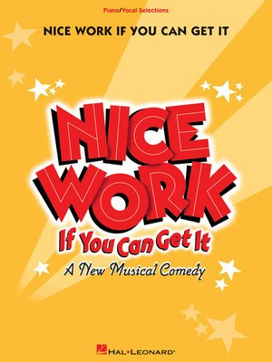 Nice Work If You Can Get It - Vocal Selections - George Gershwin|Ira Gershwin - Joe DiPietro Hal Leonard Vocal Selections