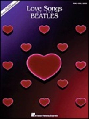 Love Songs of the Beatles - 2nd Edition - Guitar|Piano|Vocal Hal Leonard Piano, Vocal & Guitar