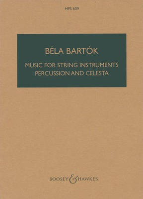 Music for String Instruments, Percussion and Celesta - Bela Bartok - Boosey & Hawkes Study Score Score