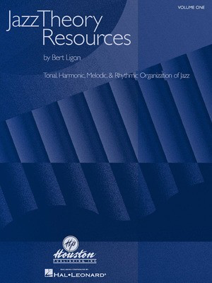 Jazz Theory Resources - Volume 1 - Bert Ligon - Houston Publications