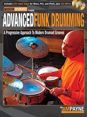 Advanced Funk Drumming - A Progressive Approach to Modern Drumset Grooves - Drums Jim Payne Modern Drummer Publications Drum Notation /DVD-ROM