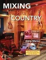 Mixing the Hits of Country - Music Pro Guides - Hal Leonard Book/DVD-ROM