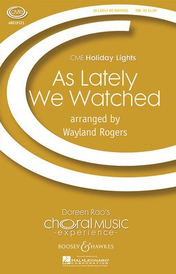 As Lately We Watched - CME Holiday Lights - TTB Wayland Rogers Boosey & Hawkes Octavo