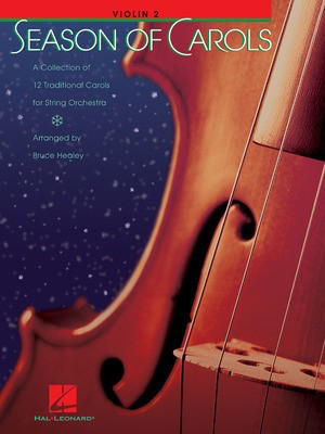 Season of Carols - String Orchestra - Violin 2 - Violin Bruce Healey Hal Leonard Part