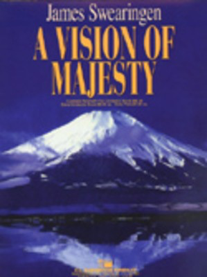 A Vision of Majesty - James Swearingen - C.L. Barnhouse Company Score/Parts