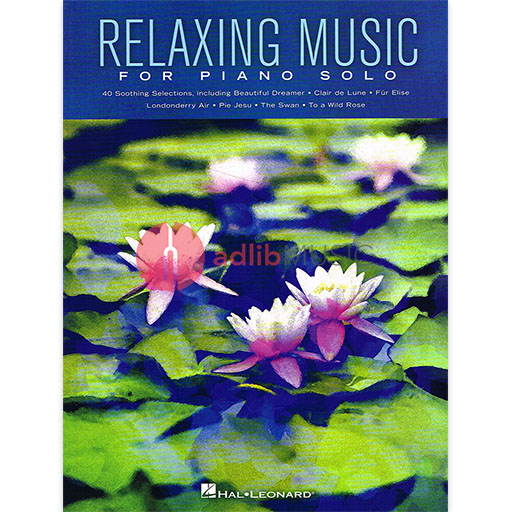 Relaxing Music - Piano Solo Hal Leonard 130679