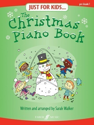 Just for Kids: The Christmas Piano Book - Piano Sarah Walker Faber Music