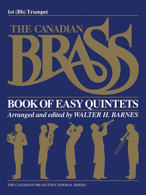 The Canadian Brass Book of Easy Quintets - 1st Trumpet - Various - Trumpet Walter Barnes Canadian Brass Brass Quintet Part