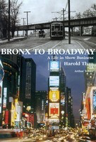 Bronx to Broadway - A Life in Show Business - Applause Books Hardcover