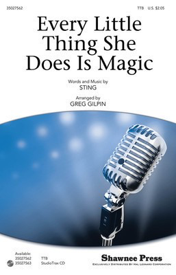 Every Little Thing She Does Is Magic - Sting - TTB Greg Gilpin Shawnee Press Octavo