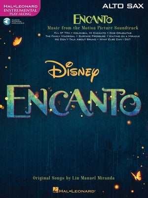 Disney's Encanto - Alto Saxophone/Audio Access Online by Miranda Hal Leonard 438978