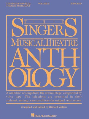 The Singer's Musical Theatre Anthology - Volume 5 - Soprano Edition - Various - Vocal Soprano Hal Leonard