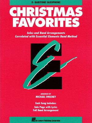 Christmas Favorites - Eb Baritone Saxophone - Various - Baritone Saxophone Michael Sweeney Hal Leonard